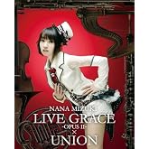 NANA MIZUKI LIVE GRACE -OPUSII-��UNION [Blu-ray]