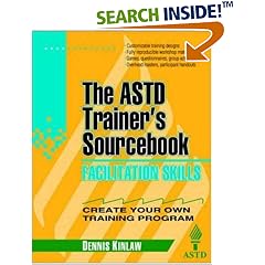 Facilitation Skills: The ASTD Trainer's Sourcebook