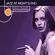 Jazz Moods: Jazz at Night's End
