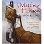 I, Matthew Henson: Polar Explorer