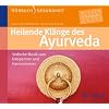 Heilenden Kl�nge des Ayurveda: Vedische Musik zum Entspannen und Harmonisieren