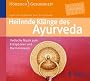 Heilenden Kl�nge des Ayurveda: Vedische Musik zum Entspannen und Harmonisieren
