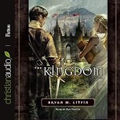 The Kingdom: Chiveis Trilogy, Book 3 | [Bryan M. Litfin]