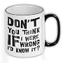 Tasse Don t you think