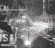 Hollywood Then and Now (Then & Now)