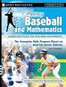 Fantasy Baseball and Mathematics: A Resource Guide for Teachers and Parents, Grades 5 and Up (Fantasy Sports and Mathematics Series)