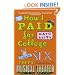 How I Paid for College: A Novel of Sex, Theft, Friendship & Musical Theater
