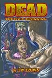 Dead: The Ugly Beginning