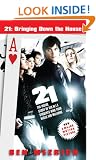 21: Bringing Down the House - Movie Tie-In: The Inside Story of Six M.I.T. Students Who Took Vegas for Millions