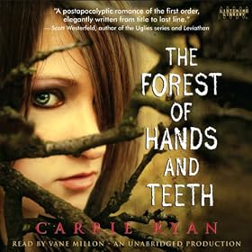 The Forest of Hands and Teeth (Unabridged)