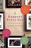 Happens Every Day: An All-Too-True Story   [HAPPENS EVERY DAY] [Paperback]