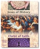 Jesus of History, Christ of Faith: (Student Text)