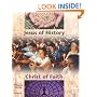 Jesus of History, Christ of Faith: (Student Text)