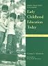 Early Childhood Education Today