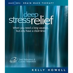 Deep Stress Relief: When You Need a Long Vacation, But Only Have a Short Time: Total Relaxation & Guided Relaxation