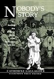 Nobody's story : the vanishing acts of women writers in the marketplace, 1670-1820