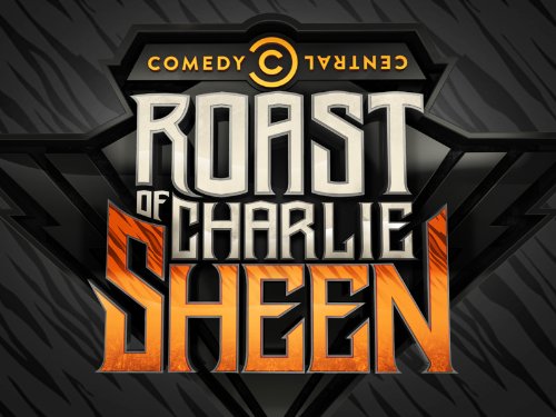 Comedy Central Roast of Charlie Sheen UNCENSORED and UNEDITED