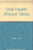 Oral health : a multidisciplinary approach