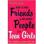How to Win Friends and Influence People for Teen Girls book cover