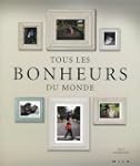 Tous les bonheurs du monde