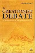 The Creationist Debate: The Encounter Between the Bible And the Historical Mind