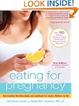 Eating for Pregnancy: The Essential N...