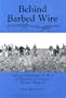 Behind Barbed Wire: German Prisoner of War Camps in Minnesota