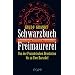Schwarzbuch Freimaurerei: Geheimpolitik, Staatsterror, Politskandale. Von der Franz�sischen Revolution bis Uwe Barschel