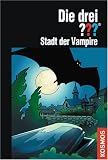 Die drei ???. Stadt der Vampire (drei Fragezeichen) - Marco Sonnleitner