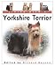 yorkshire terrier - Living With a Yorkshire Terrier: Book with Bonus DVD (Living With a Pet Series)