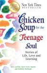 Chicken Soup for the Teenage Soul: St...