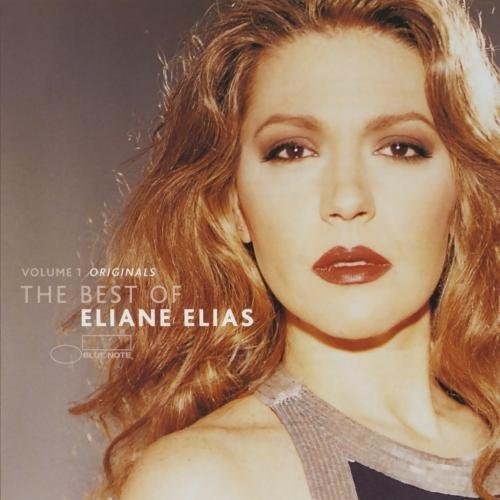 Eliane Elias - The Best Of Eliane Elias Vol. 1: Originals - Zortam Music