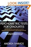 Psychometric Tests for Graduates: Gain the Confidence You Need to Excel at Graduate-level Psychometric and Management Tests