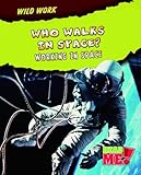 Who walks in space? : working in space