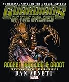 Rocket Raccoon & Groot: Steal the Galaxy! Prose Novel (Rocket Racoon & Groot)