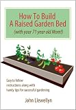 How to Build a Raised Garden Bed-With Your 71-Year-Old Mom!
