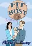 Fit to Bust: A Comic Treasure Chest