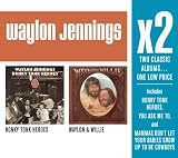 Search : X2:Honky Tonk Heroes/ Waylon and Willie