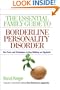 The Essential Family Guide to Borderline Personality Disorder: New Tools and Techniques to Stop Walking on Eggshells