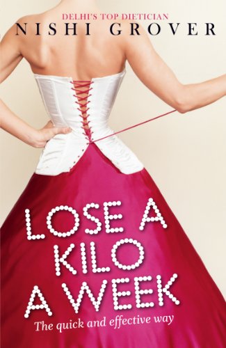Lose a Kilo a Week: The Quick and Effective Way