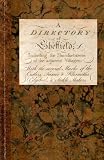 A Directory of Sheffield : a reproduction of the 1787 Directory of Sheffield which includes the marks of the cutlers, scissor and filesmiths, edgetool and sickle makers