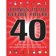 Things to Do Before You're 40