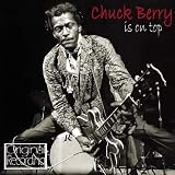 Chuck Berry Is On Top
