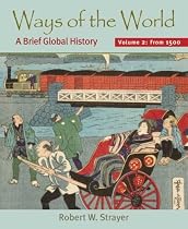 Ways of the World, Volume II: A Brief Global History