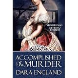 Accomplished in Murder (Accomplished Mysteries, Book 1)