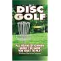 Disc Golf: All You Need to Know About the Game You Want to Play