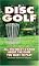 Disc Golf: All You Need to Know About the Game You Want to Play