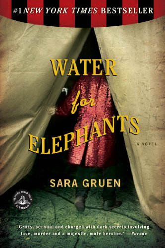 Water for Elephants: A Novel