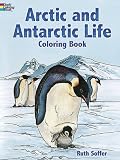 Arctic and Antarctic Life Coloring Book (Dover Nature Coloring Book) by Ruth Soffer (1997) Paperback
