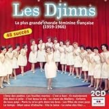 Les Djinns La plus grande chorale féminine française (1959-1966)